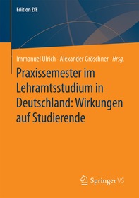 Praxissemester im Lehramtsstudium in Deutschland: Wirkungen auf Studierende: Erwartungen, Lernprozesse und Kompetenzerwerb