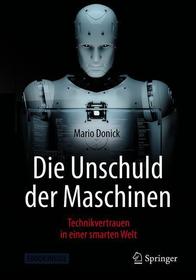 Die Unschuld der Maschinen: Technikvertrauen in einer smarten Welt