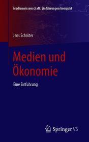 Medien und Ökonomie: Eine Einführung