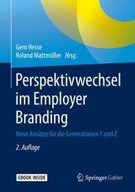 Perspektivwechsel im Employer Branding: Neue Ansätze für die Generationen Y und Z