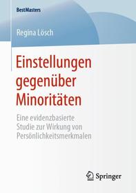 Einstellungen gegenüber Minoritäten: Eine evidenzbasierte Studie zur Wirkung von Persönlichkeitsmerkmalen