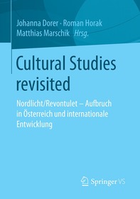 Cultural Studies revisited: Nordlicht/Revontulet - Aufbruch in Österreich und internationale Entwicklung