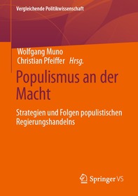 Populismus an der Macht: Strategien und Folgen populistischen Regierungshandelns