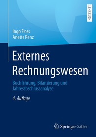 Externes Rechnungswesen: Buchführung, Bilanzierung und Jahresabschlussanalyse