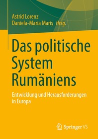 Das politische System Ruma?niens: Entwicklung und Herausforderungen in Europa
