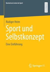 Sport und Selbstkonzept I: Grundlagen und Entwicklung