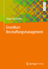 Grundkurs Beschaffungsmanagement Grundkurs Beschaffungsmanagement