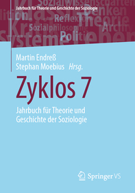 Zyklos 7: Jahrbuch für Theorie und Geschichte der Soziologie
