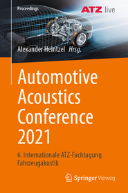 Automotive Acoustics Conference 2021: 6. Internationale ATZ-Fachtagung Fahrzeugakustik