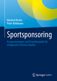 Sportsponsoring: Voraussetzungen und Praxisbeispiele für erfolgreiche Partnerschaften
