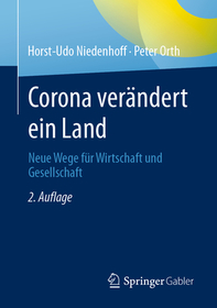 Corona verändert ein Land: Neue Wege für Wirtschaft und Gesellschaft