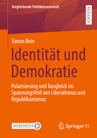 Identität und Demokratie: Polarisierung und Ausgleich im Spannungsfeld von Liberalismus und Republikanismus