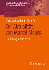 Zur Aktualität von Marcel Mauss: Einführung in sein Werk