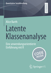 Latente Klassenanalyse: Eine anwendungsorientierte Einfu?hrung mit R