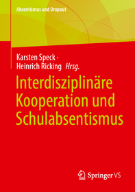 Interdisziplinäre Kooperation und Schulabsentismus Interdisziplinäre Kooperation und Schulabsentismus