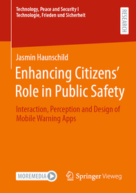 Enhancing Citizens? Role in Public Safety: Interaction, Perception and Design of Mobile Warning Apps Enhancing Citizens? Role in Public Safety: Interaction, Perception and Design of Mobile Warning Apps