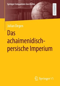 Das achaimenidisch-persische Imperium