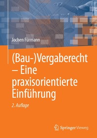 (Bau-)Vergaberecht – Eine praxisorientierte Einführung