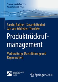 Produktrückrufmanagement: Vorbereitung, Durchführung und Regeneration