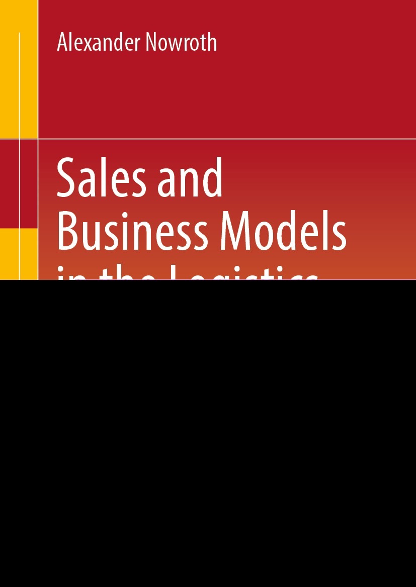 Sales and Business Models in the Logistics Industry: Ensuring Growth with Innovative Strategies