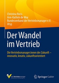 Der Wandel im Vertrieb: Die Vertriebsmanager:innen der Zukunft – innovativ, kreativ, zukunftsorientiert