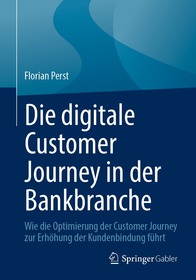 Die digitale Customer Journey in der Bankbranche: Wie die Optimierung der Customer Journey zur Erhöhung der Kundenbindung führt