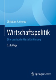 Wirtschaftspolitik: Eine praxisorientierte Einführung