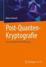 Post-Quanten-Kryptografie: Eine anschauliche Einführung