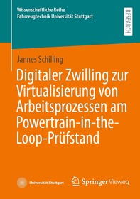 Digitaler Zwilling zur Virtualisierung von Arbeitsprozessen am Powertrain-in-the-Loop-Prüfstand
