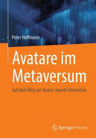 Avatare im Metaversum: Auf dem Weg zur Avatar-based-Interaction