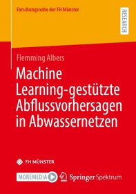 Machine Learning-gestützte Abflussvorhersagen in Abwassernetzen