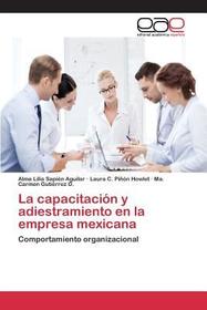 La capacitación y adiestramiento en la empresa mexicana: Comportamiento organizacional