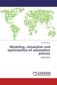 Modeling, simulation and optimization of adsorption process: Adsorption