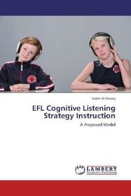 EFL Cognitive Listening Strategy Instruction: A Proposed Model