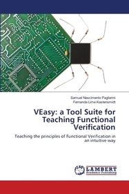 VEasy: a Tool Suite for Teaching Functional Verification: Teaching the principles of Functional Verification in an intuitive way