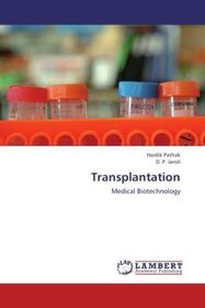 Transplantation: Medical Biotechnology Transplantation: Medical Biotechnology