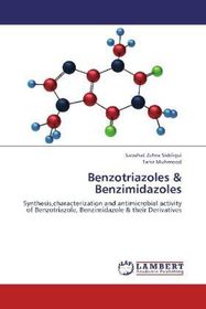 Benzotriazoles & Benzimidazoles: Synthesis,characterization and antimicrobial activity of Benzotriazole, Benzimidazole & their Derivatives