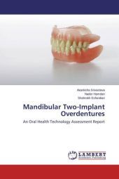 Mandibular Two-Implant Overdentures: An Oral Health Technology Assessment Report Mandibular Two-Implant Overdentures: An Oral Health Technology Assessment Report