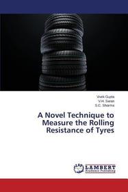 A Novel Technique to Measure the Rolling Resistance of Tyres