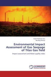 Environmental Impact Assessment of Gas Seepage of Titas Gas field: Impact assessment and Water quality index