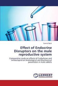 Effect of Endocrine Disruptors on the male reproductive system: Comparative study on effects of Carbofuran and Imidacloprid on Andrological and Biochemical parameters in male rabbits