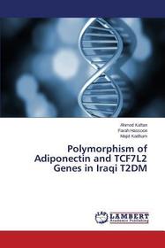 Polymorphism of Adiponectin and TCF7L2 Genes in Iraqi T2DM