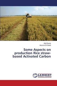 Some Aspects on production Rice straw-based Activated Carbon