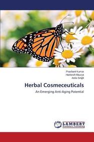 Herbal Cosmeceuticals: An Emerging Anti-Aging Potential Herbal Cosmeceuticals: An Emerging Anti-Aging Potential