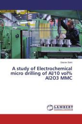A study of Electrochemical micro drilling of Al/10 vol% Al2O3 MMC