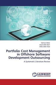 Portfolio Cost Management in Offshore Software Development Outsourcing: A Systematic Literature Review Portfolio Cost Management in Offshore Software Development Outsourcing: A Systematic Literature Review