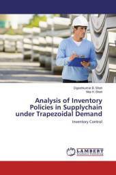 Analysis of Inventory Policies in Supplychain under Trapezoidal Demand: Inventory Control Analysis of Inventory Policies in Supplychain under Trapezoidal Demand: Inventory Control