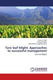 Taro leaf blight: Approaches to successful management: Taro leaf Blight Taro leaf blight: Approaches to successful management: Taro leaf Blight