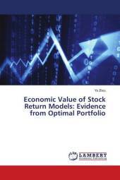 Economic Value of Stock Return Models: Evidence from Optimal Portfolio Economic Value of Stock Return Models: Evidence from Optimal Portfolio