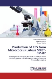 Production of EPS from Micrococcus Luteus SNIST-CM-02: Exopolysaccharide(EPS)Production from a Novel Microorganism and It's Optimization of Various Process Parameters